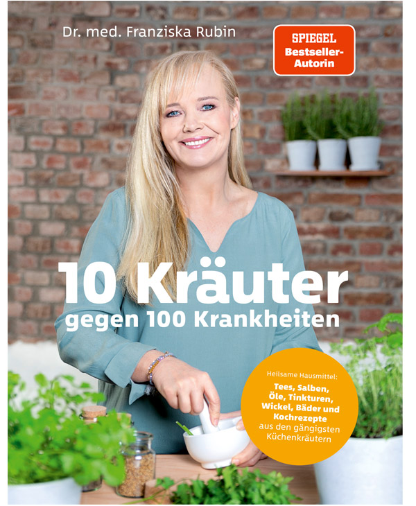 10 Kräuter gegen 100 Krankheiten