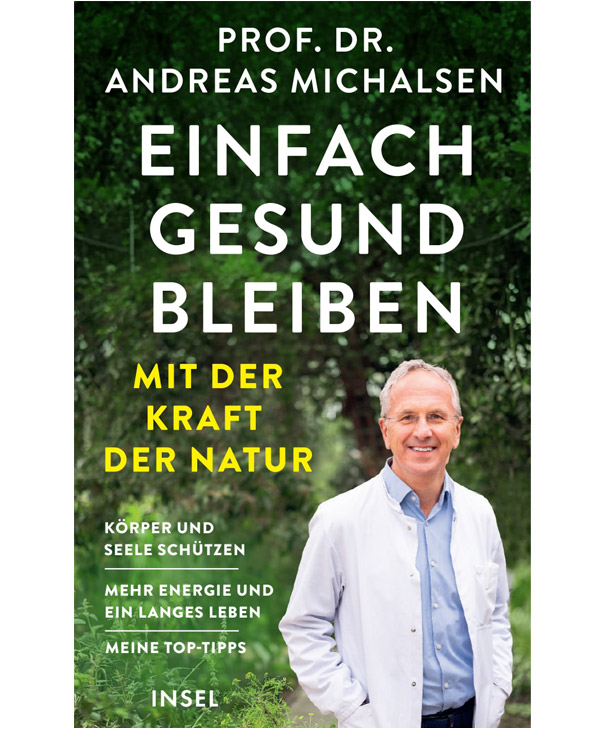 Einfach gesund bleiben mit der Kraft der Natur